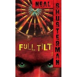 Full Tilt -- Neal Shusterman